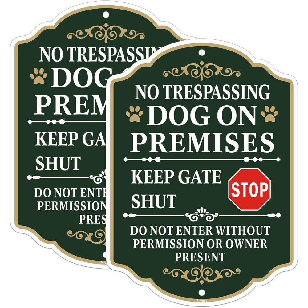 2 Pack No Trespassing Dog On Premises Keep Gate Shut Do Not Enter Sign, 7 x 10 i